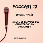 Crimifair 1x12: El papel del criminólogo en prisiones. Manuel Avilés
